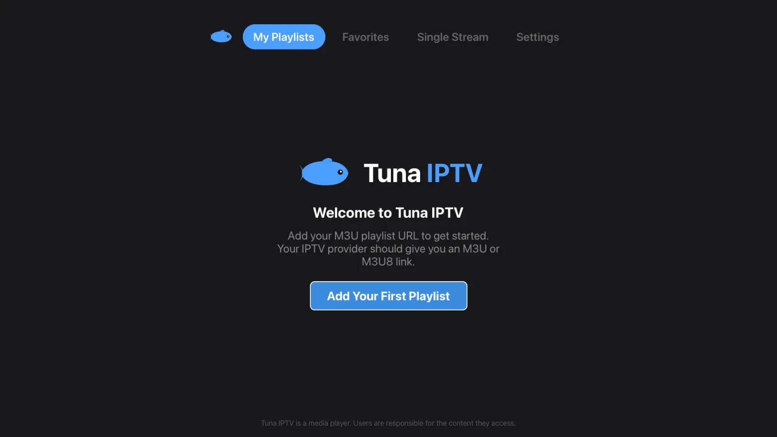 The Tuna IPTV welcome screen with the Add Your First Playlist button